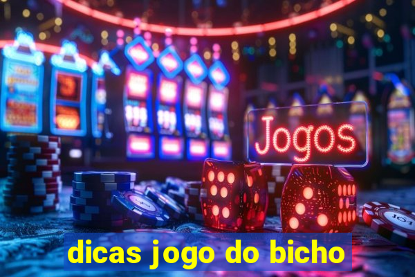 dicas jogo do bicho